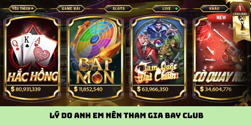 Lý do anh em nên tham gia Bay Club