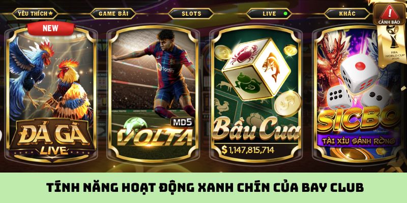 Tính năng hoạt động xanh chín của Bay Club